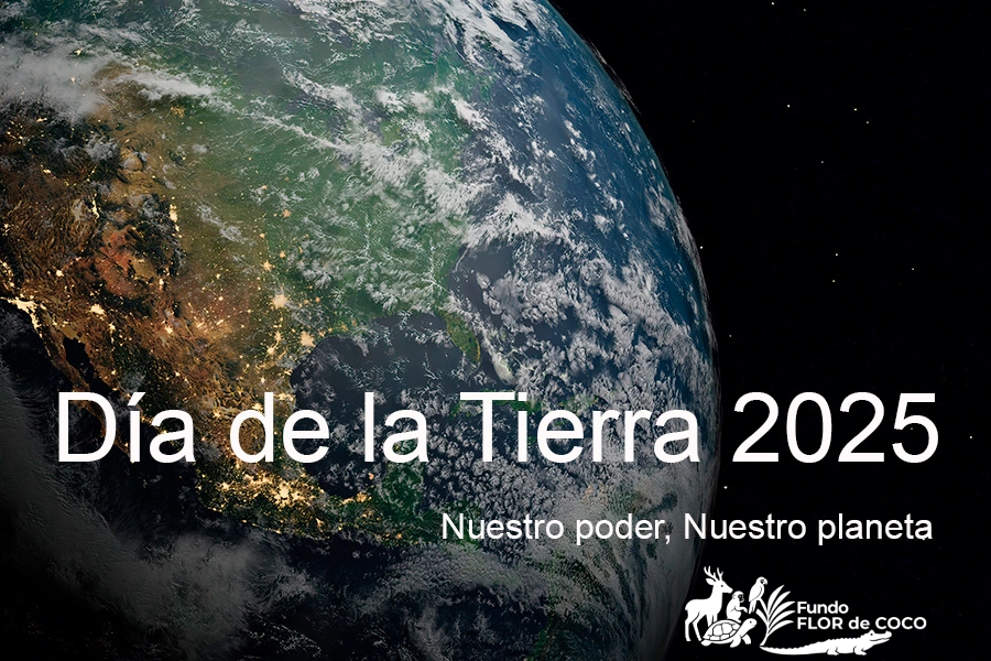 Día Mundial de la Tierra 2025. Un Latido por la Tierra, una Esperanza desde Flor de Coco